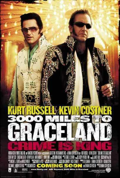 3000 MILES TO GRACELAND